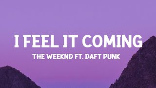 TheWeeknd  I Feel It Coming ft Daft Punk Lyrics [upl. by Hays]