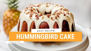 Hummingbird Cake An Easy Bundt Cake Recipe [upl. by Aneleasor317]