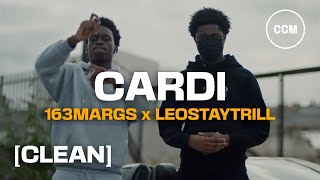 163Margs x LeoStayTrill  Cardi CLEAN [upl. by Berna629]