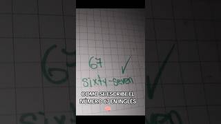 COMO SE ESCRIBE EL NÚMERO 67 EN INGLÉS como aprenderesfacil viralvideo yotubeshort aprender [upl. by Calica278]