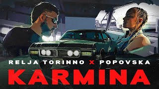 RELJA TORINNO x POPOVSKA  KARMINA OFFICIAL VIDEO Prod by Jhinsen [upl. by Sand]