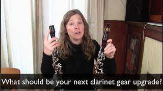 What Clarinet Gear Should You Upgrade Next [upl. by Jaunita]