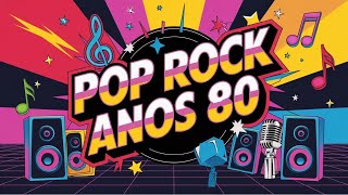 Top 10 Pop Rock Nacional Anos 80  Sucessos Que Marcaram a Década [upl. by Bale]