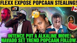 Intence Is Following Alkalines Trendsetting Ways Mavado Please Flexx Show Up Popcaan Ways [upl. by Catherine]