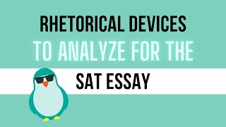 Types of Rhetorical Devices to Analyze for the SAT Essay [upl. by Kristian991]