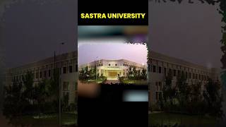 All about Sastra University Thanjavur✅✅shorts sastra sastrauniversity thanjavur engineering [upl. by Adan]