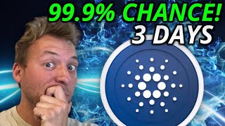 CARDANO ADA  999 CHANCE THIS HAPPENS 3 DAYS AWAY [upl. by Efioa872]