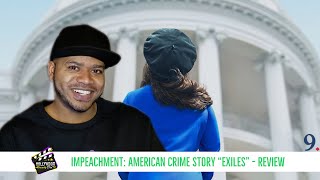 Impeachment American Crime Story Episode One quotExilesquot Review [upl. by Nightingale]