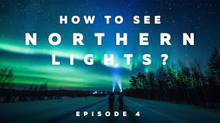 How to see the northern lights in Lapland – Podcast Ep 4 [upl. by Axela787]