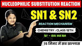 Nucleophilic substitution reaction  SN1 amp SN2 reactions mechanism  class 12th  Organic chemistry [upl. by Cid]