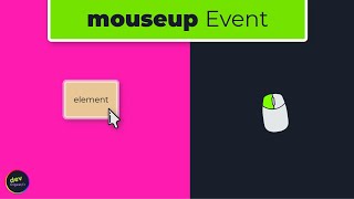 Mouse Up Mouse Events In JavaScript Explained  Episode 02 [upl. by Saxela]