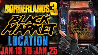 Black Market Vending Machine Location January 18 2024  GOD ROLL SAVE  Borderlands 3 [upl. by Sadoff]