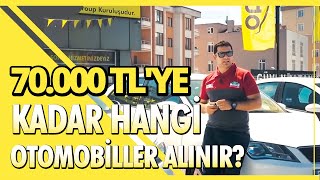 70000 TLye kadar hangi otomobiller alınır [upl. by Ajit]