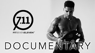 TRANSFORM YOUR LIFE  FITSEVENELEVEN 15 YEARS DOCUMENTARY [upl. by Codee804]