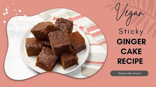 Easy Vegan Sticky Gingerbread Cake [upl. by Fitzpatrick]