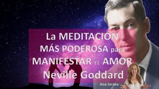 La MEDITACIÓN más PODEROSA para MANIFESTAR el AMOR💗💗💗 NEVILLE GODDARD 432HZ [upl. by Ayekahs]