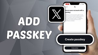 How to Add Passkey on X Twitter [upl. by Rustin758]