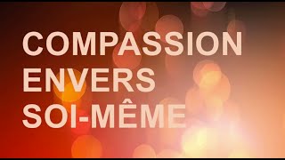 Méditation guidée en français  Compassion envers soimême ⟡ Ginkgo [upl. by Kannav]