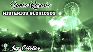 Santo Rosario  Misterios Gloriosos Miércoles y Domingos [upl. by Shayne]