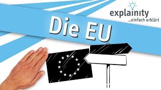 Die Europäische Union einfach erklärt explainity® Erklärvideo [upl. by Dougie]