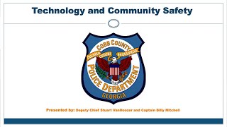 Technology and Community Safety  How Cobb PD Uses Emerging Technologies  June 24 2021 [upl. by Eldoree]