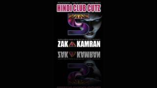 Hindi Club Cutz 5  Megamix Dj Zak amp Kamran [upl. by Cosenza]