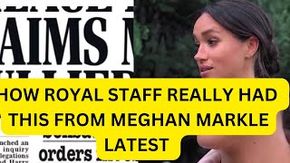 ROYAL STAFF REALLY DID HAVE MEGHAN SUSSED  WHAT TOOK SO LONG royal meghanandharry meghanmarkle [upl. by Caressa745]