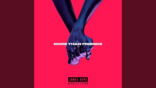 More Than Friends VIP Mix [upl. by Aileme]