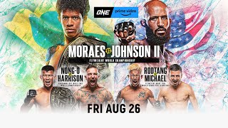 ONE On Prime Video 1 Moraes vs Johnson II  Lead Card [upl. by Kym]