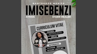 Imisebenzi feat Aymos amp Starr Healer [upl. by Adaran]