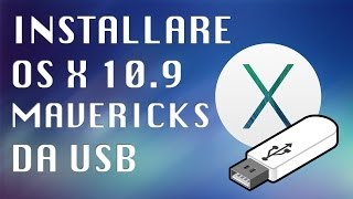 Installare OS X Mavericks 109 da USB Modo più semplice [upl. by Macfarlane]