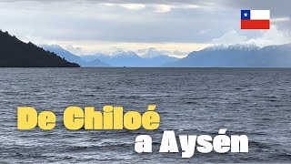 CHILE EN BARCAZA  De Quellón a Puerto Chacabuco 🚢 🇨🇱 [upl. by Nosrak]