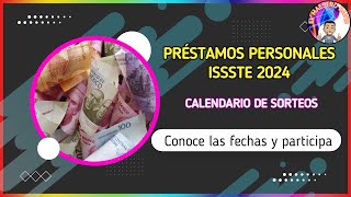 Prestamos Personales ISSSTE 2024 Calendario de sorteos [upl. by Gardener765]