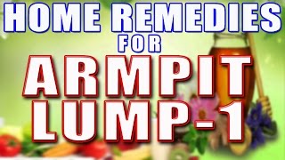 Home Remedies For Armpit Lump 1 II बगल की सूजन के लिए घरेलु उपाय भाग1 II [upl. by Eneluj]