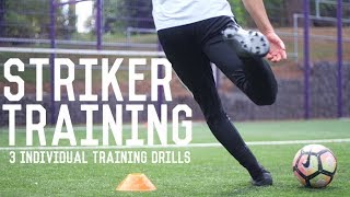 Individual Striker Training  Three Individual Training Drills to Become a Better Striker [upl. by Bettzel]