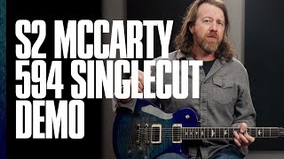 The S2 McCarty 594 Singlecut  Demo  PRS Guitars [upl. by Meer]