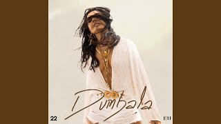 Dumbala [upl. by Idhem]