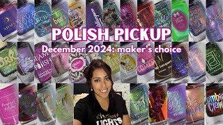 Polish Pickup December 2024 Makers Choice giveaway [upl. by Eolande]