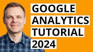 Google Analytics 4 Tutorial 2024  StepbyStep Course [upl. by Analrahc]