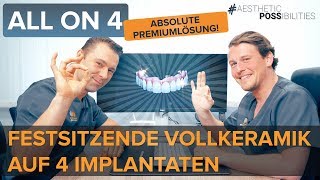 Premiumversorgung All on 4  Feste Keramikbrücke auf 4 Implantaten inkl vorher nachher [upl. by Puff760]