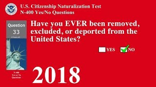 N400 All Yes and No Questions  US Citizenship Naturalization Test 2018 [upl. by Aicina]