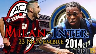 FIFA 15  MILAN  INTER 23 NOVEMBRE 2014 [upl. by Animlehliw532]