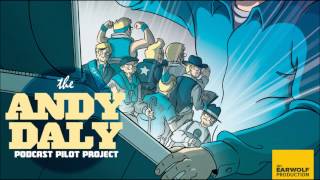 The Andy Daly Podcast Pilot Project  Talking Candy and Music with The Journeymen [upl. by Mcmullan]