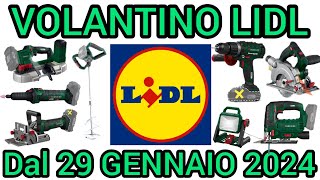 VOLANTINO LIDL PARKSIDE FAI DA TE dal 29 gennaio 2024 faidate bricolage volantinospesa lidl [upl. by Enilesoj]