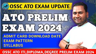 ATO PRELIMINARY EXAM DATE।। ADMIT CARD DOWNLOAD DATE ।।INFO ODISHA OFFICIAL [upl. by Lune]