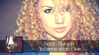 Nadin Burqan  La2enne Shab live  ندين برقان  لأني شب [upl. by Tenom]