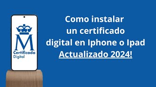 Como instalar un certificado digital en tu IPhone en menos de 1 minuto actualizado 2024 [upl. by Ahseile872]