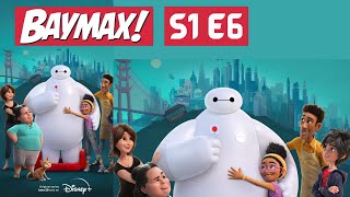 Baymax 2022 S01E06 Baymax [upl. by Whelan]