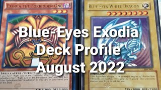 BlueEyes Exodia Deck Profile August 2022 [upl. by Quiteri250]