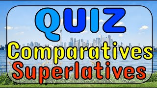 Prueba tus conocimientos de Comparatives and Superlatives con este QUIZ [upl. by Eillit]